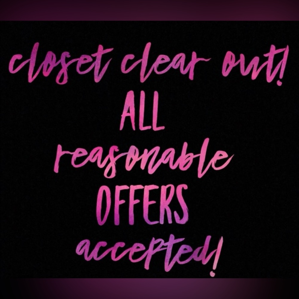 Closet clear out sale! Accepting any and all reasonable offers!